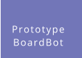 Prototype  BoardBot